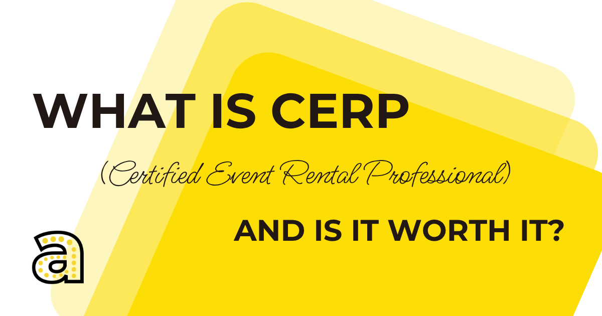 What Is CERP (Certified Event Rental Professional), and Is It Worth It?